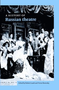 bokomslag A History of Russian Theatre