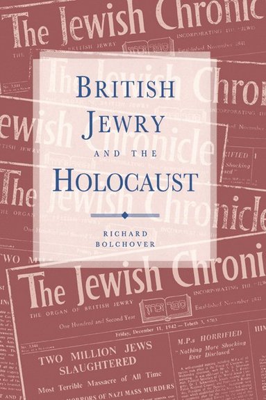 bokomslag British Jewry and the Holocaust