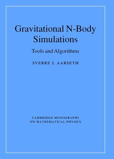 Sverre J. Aarseth - Gravitational N-Body Simulations, Inbunden
