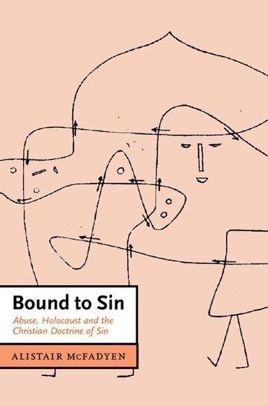 Alistair McFadyen, Daniel W. Hardy - Bound to Sin, Inbunden