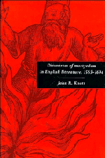 Discourses of Martyrdom in English Literature, 1563-1694