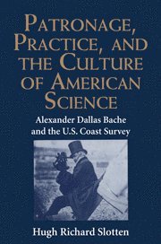 bokomslag Patronage, Practice, and the Culture of American Science