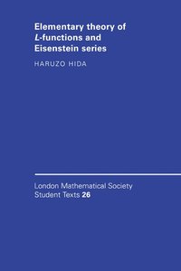 bokomslag Elementary Theory of L-functions and Eisenstein Series