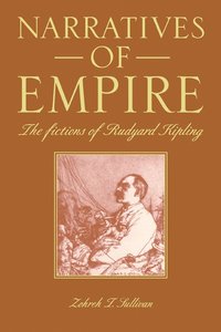 bokomslag Narratives of Empire: The Fictions of Rudyard Kipling