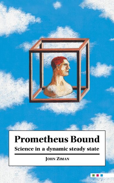 J. M. Ziman, John M. Ziman - Prometheus Bound, Inbunden