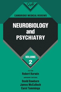 bokomslag Cambridge Medical Reviews: Neurobiology and Psychiatry: Volume 2