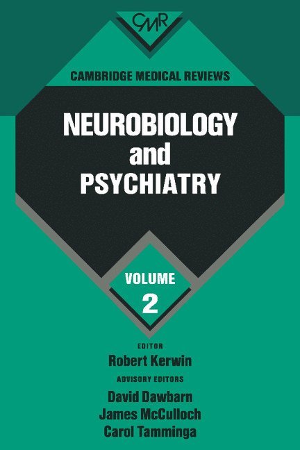 Cambridge Medical Reviews: Neurobiology and Psychiatry: Volume 2 1