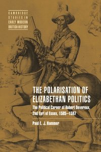 bokomslag The Polarisation of Elizabethan Politics