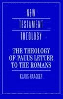 Klaus Haacker, Wuppertal) Haacker, Klaus (Barmen School of Theology, James D. G. Dunn - The Theology of Paul's Letter to the Romans, Häftad