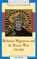 bokomslag Barbarian Migrations and the Roman West, 376-568