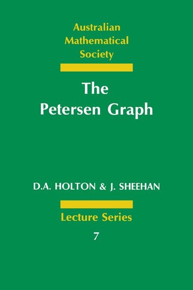D. A. Holton, J. Sheehan, J. Sheehan - The Petersen Graph, Häftad