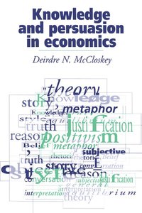 bokomslag Knowledge and Persuasion in Economics