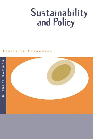 Michael Common - Sustainability and Policy, Häftad