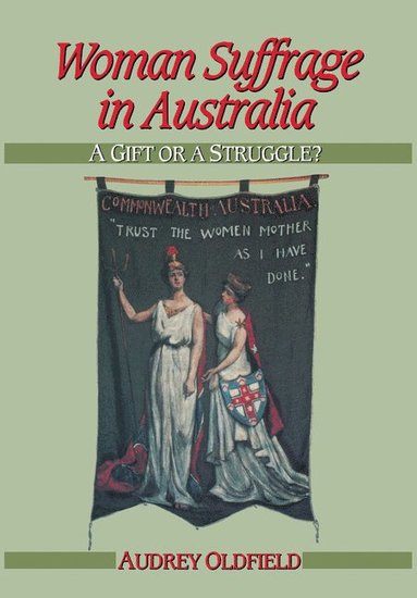bokomslag Woman Suffrage in Australia