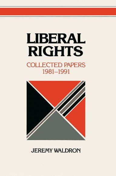 Jeremy Waldron - Liberal Rights, Häftad