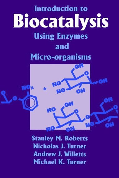 bokomslag Introduction to Biocatalysis Using Enzymes and Microorganisms