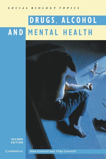 Drugs, Alcohol and Mental Health 1