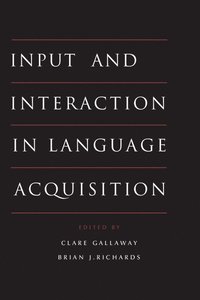 bokomslag Input and Interaction in Language Acquisition