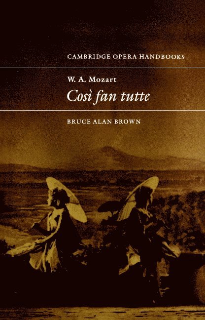 W. A. Mozart: Cosi fan tutte