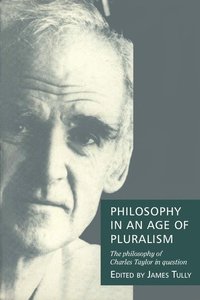 bokomslag Philosophy in an Age of Pluralism