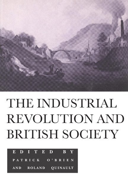 The Industrial Revolution and British Society 1