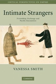 Vanessa Smith, Vanessa (University of Sydney) Smith - Intimate Strangers, Inbunden