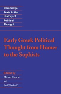 bokomslag Early Greek Political Thought from Homer to the Sophists