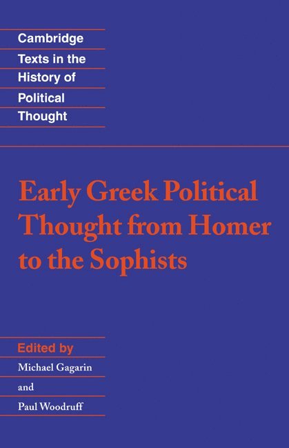 Early Greek Political Thought from Homer to the Sophists 1