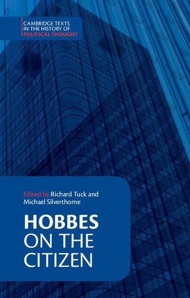 Thomas Hobbes, Richard Tuck, Michael Silverthorne - Hobbes: On the Citizen, Häftad