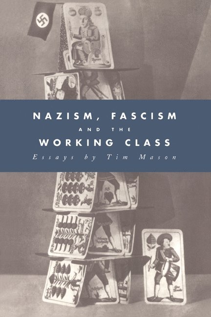 Nazism, Fascism and the Working Class 1