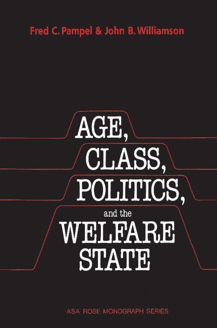 Age, Class, Politics, and the Welfare State 1