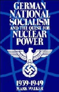 bokomslag German National Socialism and the Quest for Nuclear Power, 1939-49