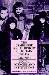 bokomslag The Cambridge Social History of Britain, 1750-1950