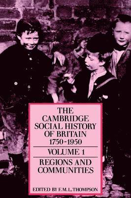 bokomslag The Cambridge Social History of Britain, 1750-1950