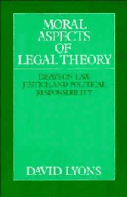David Lyons - Moral Aspects of Legal Theory, Häftad