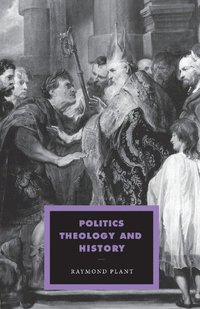 bokomslag Politics, Theology and History