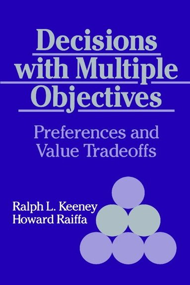Ralph L. Keeney, Howard Raiffa - Decisions with Multiple Objectives, Häftad