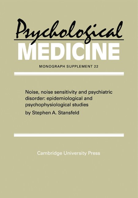 Noise, Noise Sensitivity and Psychiatric Disorder 1