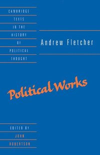bokomslag Andrew Fletcher: Political Works
