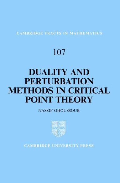 N. Ghoussoub, Bela Bollobas - Duality and Perturbation Methods in Critical Point Theory, Inbunden