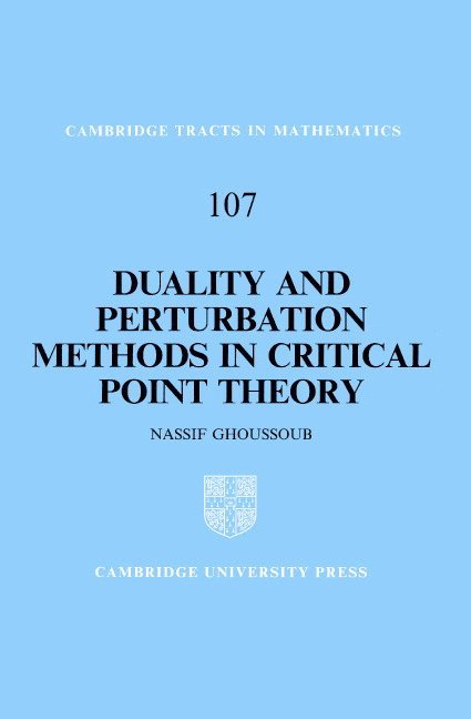 Vancouver) Ghoussoub, N. (University of British Columbia, Nassif Ghoussoub, N. Ghoussoub, Bela Bollobas - Duality and Perturbation Methods in Critical Point Theory, Inbunden