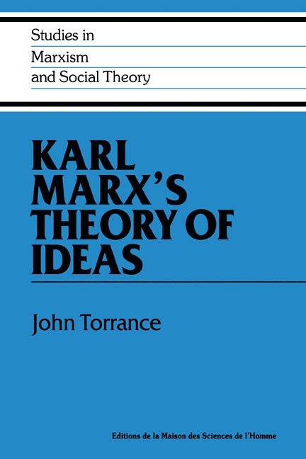 Karl Marx's Theory of Ideas 1