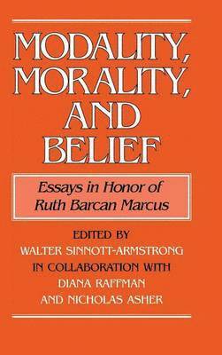 Walter Sinnott-Armstrong, Diana Raffman, Nicholas Asher - Modality, Morality and Belief, Inbunden