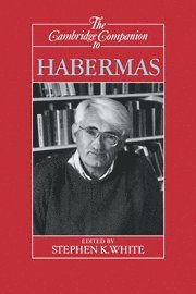 The Cambridge Companion to Habermas