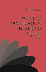 Joe Foweraker - Popular Mobilization in Mexico, Inbunden