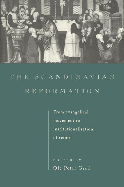 The Scandinavian Reformation 1