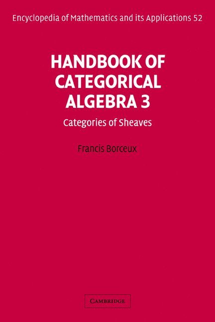 Handbook of Categorical Algebra: Volume 3, Sheaf Theory 1