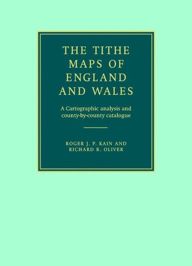 bokomslag The Tithe Maps of England and Wales