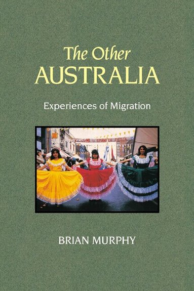 Brian Murphy - The Other Australia, Inbunden