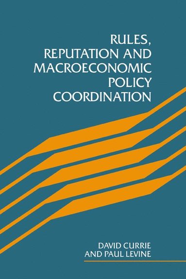 bokomslag Rules, Reputation and Macroeconomic Policy Coordination